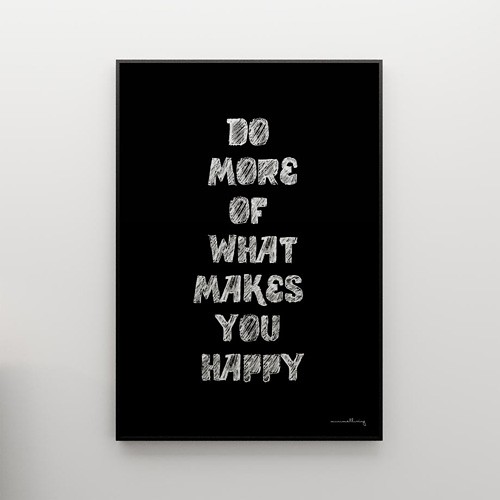 DO MORE OF WHAT MAKES YOU HAPPY - grafika 100x70 MINIMALLIVING