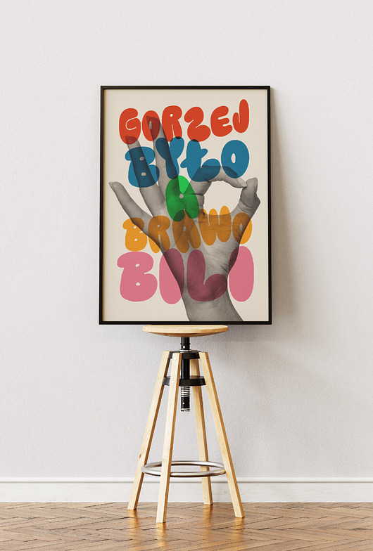 plakaty Plakat Typograficzny - Gorzej Było A Brawo Bili