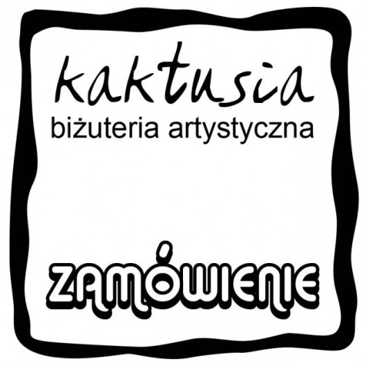 ZAMÓWIENIE specjalne dla p. Kasi :) kaktusia