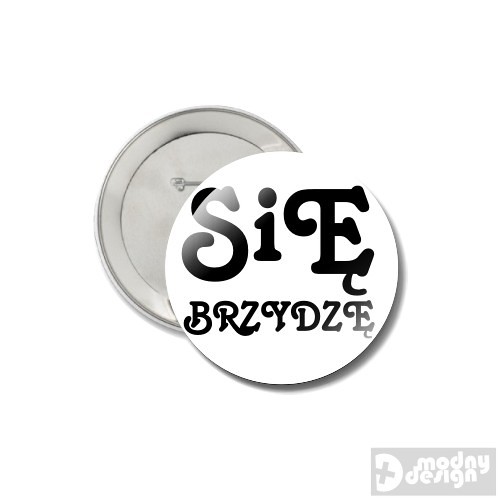 Się Brzydzę Modny Design