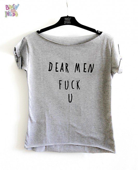Dear Men! Tee Brain Inside