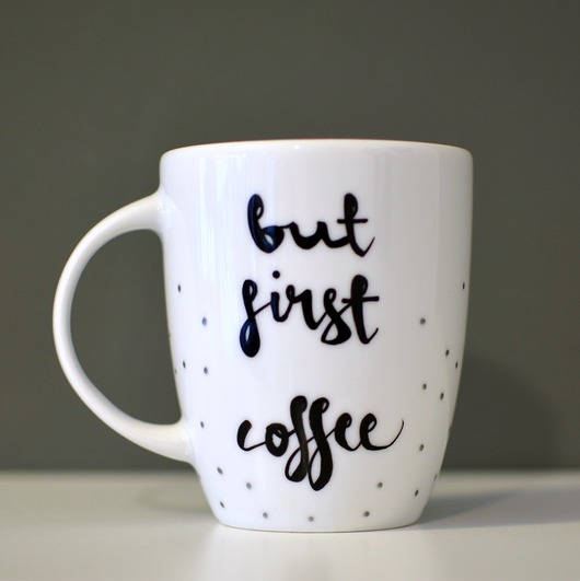 coffee first ! my mug company