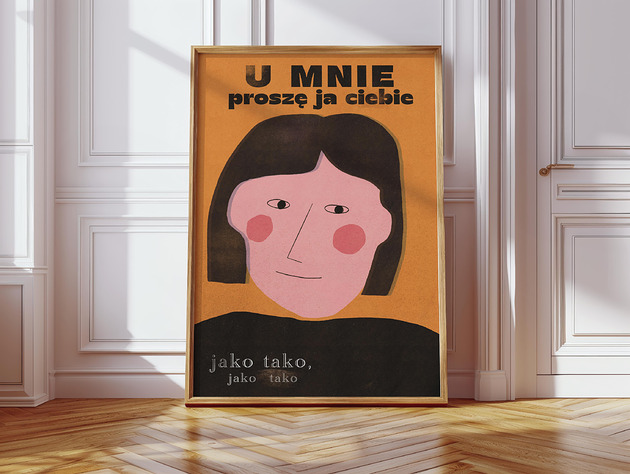 plakaty Plakat U mnie proszę ja ciebie jako tako