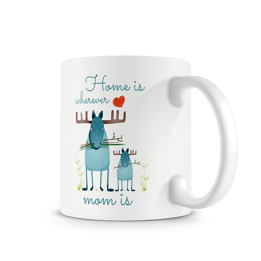 kubek. home is wherewer mom is. łosie Love Life and Forest
