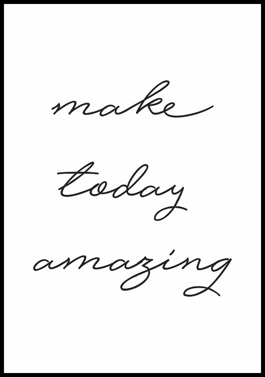 plakaty Plakat "Make today amazing"