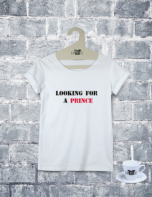 Tee shirt Looking for a Prince Cup of Tee