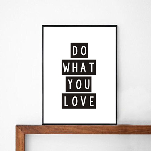 POSTER -  Do what you love  - 30x40 cm KOKO by HOKO