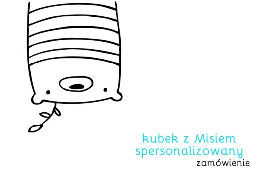 Porcelanowy kubek z Misiem - zamówienie miamilu