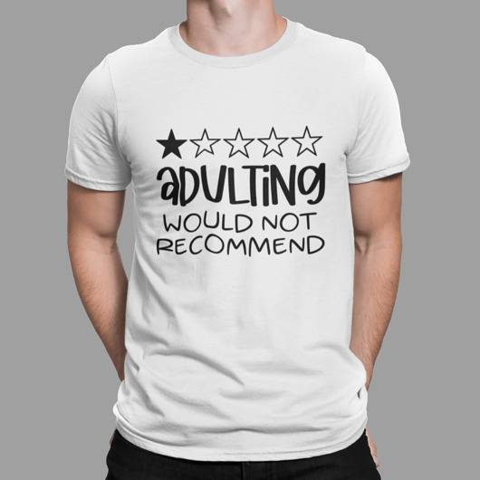 t-shirty męskie koszulka z napisem adulting would not recommend