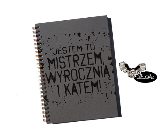Jestem mistrzem, wyrocznią i katem, notatnik eko Sowia Aleja