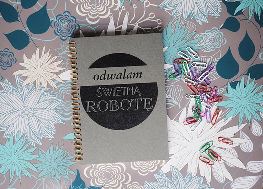 notatniki i albumy Odwalam świetną robotę, notatnik
