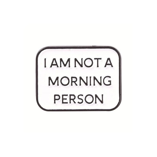 przypinki Przypinka MORNING PERSON