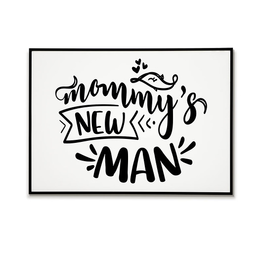 plakaty Plakat motywacyjny z napisem MOMMY'S NEW MAN