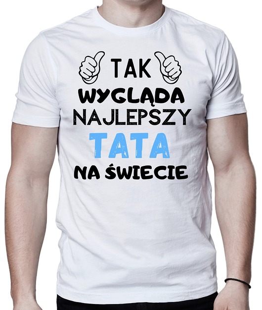 t-shirty męskie Koszulka dla taty prezent dzień ojca