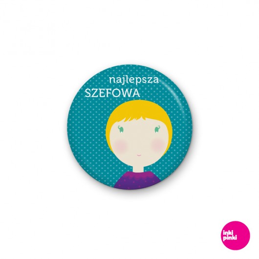 najlepsza szefowa p.Kasi inkipinki