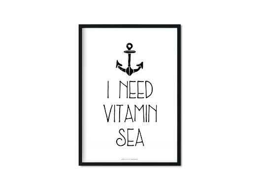 "I Need Vitamin Sea" Plakat Love The Journey