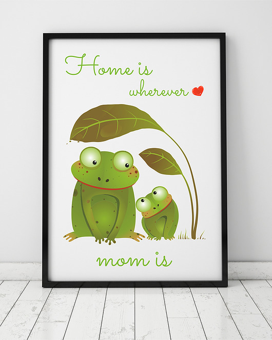 plakat. home is wherever mom is (format A3) Love Life and Forest