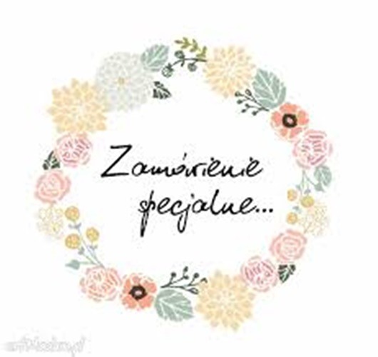 Zamówienie specjalne MOJAMAJA