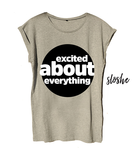 Excited about everythinkg, t-shirt S Sowia Aleja