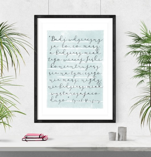 Plakat-(...)Bądź wdzięczny za (...)Oprah-A3 wejustlikeprints