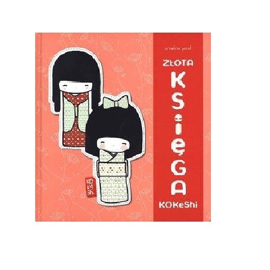 Złota księga kokeshi ZAKAMARKI