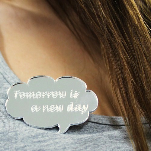 Broszka Tomorrow is a New Day by Daffne LOVINA PRINTS