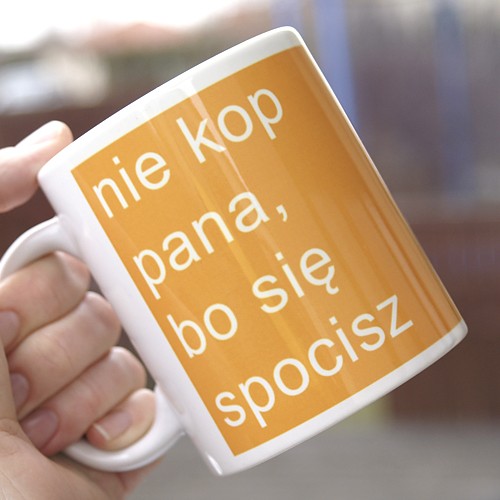 Nie kop pana ONE MUG A DAY