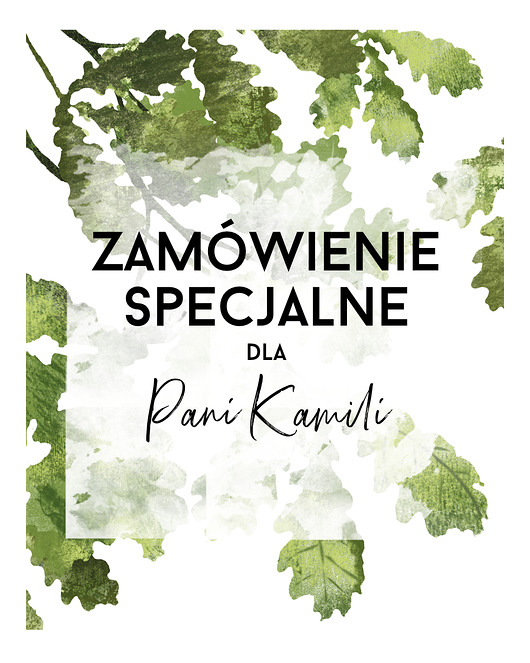 Zamówienie specjalne dla Pani Kamili Borówka Studio