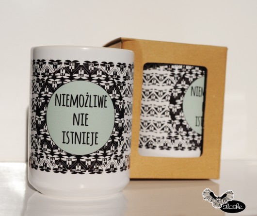 Niemożliwe nie istnieje, kubek  450ml Sowia Aleja