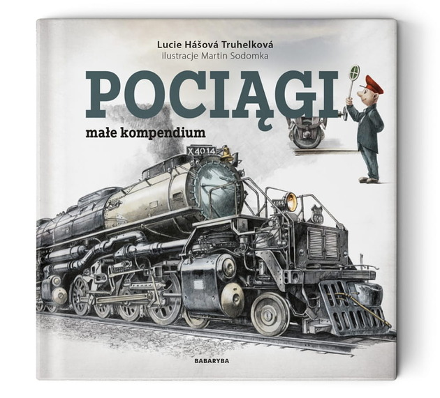 książeczki dla dzieci POCIĄGI małe kompendium - Truhelkova & Sodomka 5+