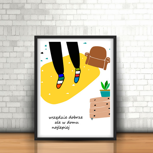 plakat wszędzie dobrze ale w domu najlepiej MUKI design