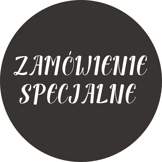 Zamówienie specjalne p. Rafał TamTamTu