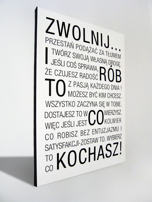 Obraz na płótnie "Zwolnij i rób to co kochasz!" Picassi