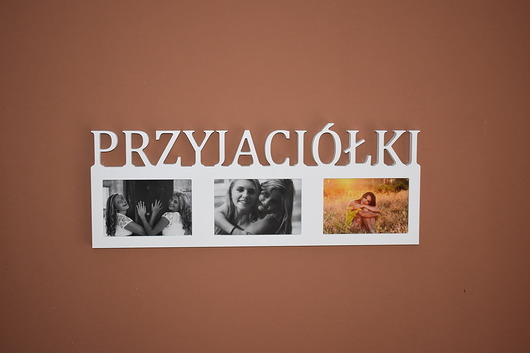 ramki na zdjęcia Multirama ramka na zdjęcia z napisem  Przyjaciółki  mdf 3 zdjęcia