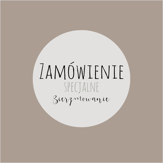 Zamówienie specjalne -  Bierzmowanie AnZone