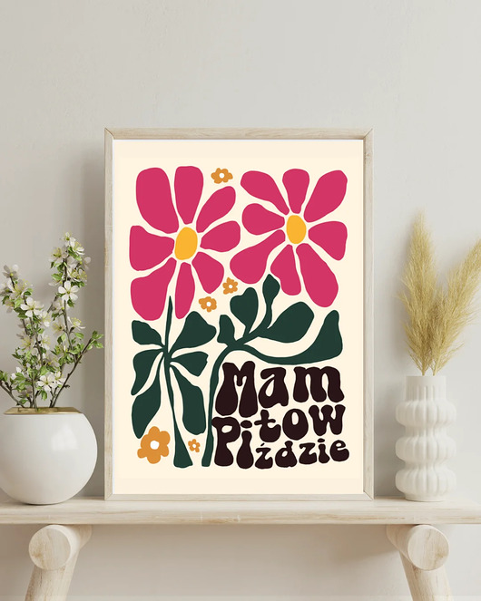 grafiki i ilustracje Mam to w pi*dzie - Zabawny i estetyczny plakat z przekleństwem