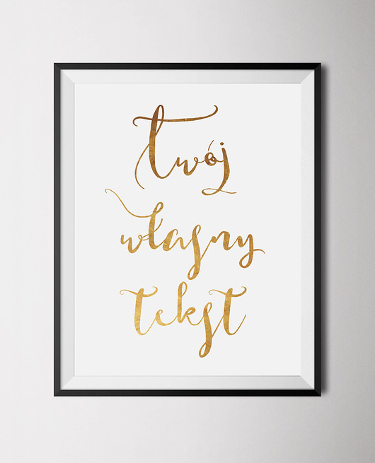 plakaty Personalizowany złocony plakat Własny tekst