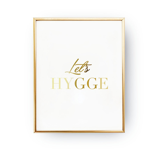 Let's Hygge, Złoty Druk ZlotePlakaty