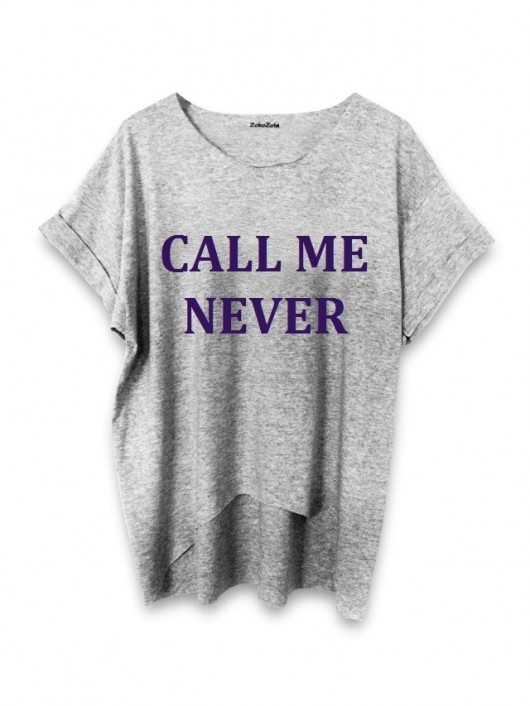 Call me never ZokoZola Butik