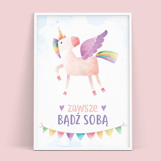Plakat dziecięcy ZAWSZE BĄDŹ SOBĄ trochę na ścianę