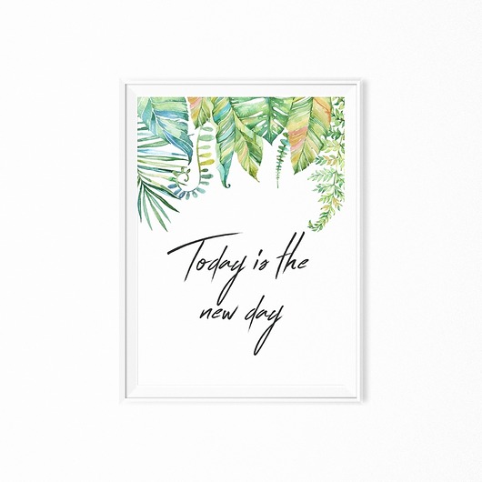 Plakat tropical today is the new day myscandi