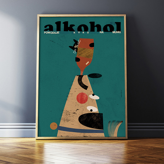 plakaty Plakat "Alkohol powoduje kuku na muniu"