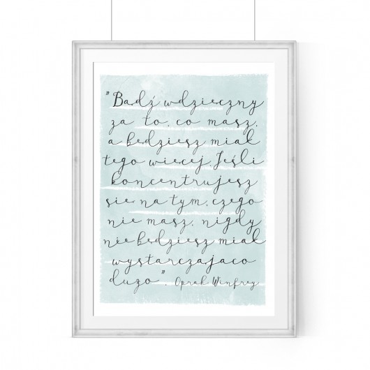 Plakat-(...)Bądź wdzięczny za (...)Oprah-A3 wejustlikeprints