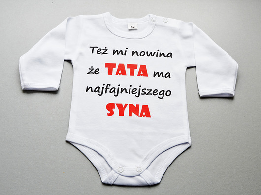 Też mi nowina że tata ma najfajniejszego syna For baby shop