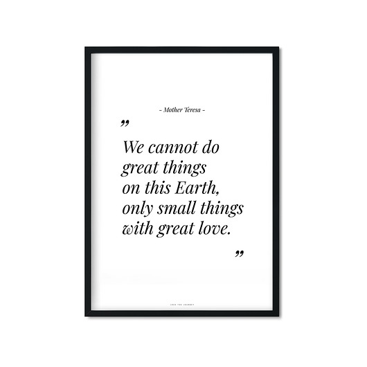 "small things with great love" Plakat Love The Journey