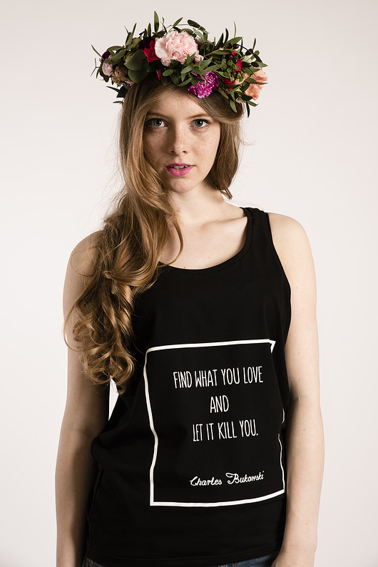 topy damskie Top z cytatem, Bukowski, "Find what..."