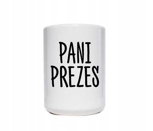 kubki Pani prezes, kubek do pracy