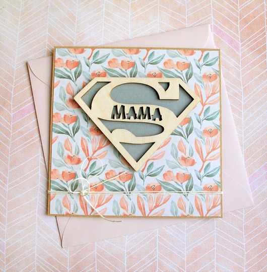 kartki scrapbooking Dla Mamy : SUPER Mama