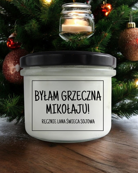 świece zapachowe Świeca sojowa BYŁAM GRZECZNA MIKOŁAJU 235 ml