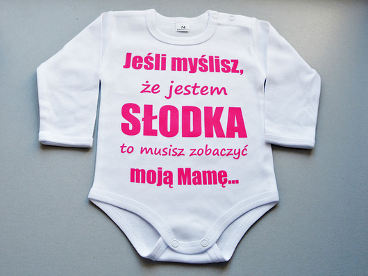 Jeśli myślisz że jestem słodka For baby shop